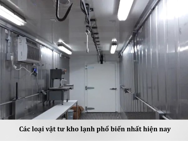 Tìm hiểu các loại vật tư kho lạnh phổ biến hiện nay